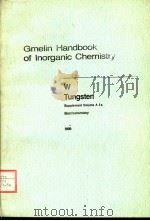 GMELIN HANDBOOK OF INORGANIC CHEMISTRY  8TH EDITION W TUGSTEN SUPPLEMENT VOLUME A 5A ELECTROCHEMISTR     PDF电子版封面     
