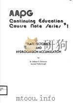 PLATE TECTONICS AND HYDROCARBON ACCUMULATION     PDF电子版封面    WILLIAM R.DICKINSON AND HUNTER 