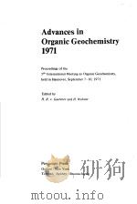 ADVANCES IN ORGANIC GEOCHEMISTRY  1971     PDF电子版封面    H.R.V.GAERTNER  H.WEHNER 