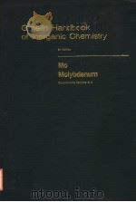 GMELIN HANDBOOK OF INORGANIC CHEMISTRY  8TH EDITION  MO MOLYBDENUM  SUPPLEMENT VOLUME B 4  SYSTEM NU     PDF电子版封面  3540935185   