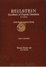 BEILSTEIN HANDBOOK OF ORGANIC CHEMISTRY FIFTH SUPPLEMENTARY SERIES REINER LUCKENBACH VOLUME TWENTY-O     PDF电子版封面  3540518908   