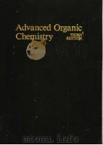 ADVANCED ORGANIC CHEMISTRY  PART A：STRUCTURE AND MECHANISMS  THIRD EDITION（ PDF版）