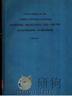 PROCEEDINGS OF THE THIRD INTERNATIONAL OFFSHORE MECHANICS AND ARCTIC ENGINEERING SYMPOSIUM  VOLUME 1     PDF电子版封面     