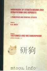 HANDBOOK OF STRATA-BOUND AND STRATIF ORM ORE OEPOSITS VOLUME 4 TECTONICS AND METAMORPHISM     PDF电子版封面  0444414045  K.H.WOLF 