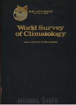 CLIMATE OF THE FREE ATMOSPHERE WORLD SURVEY OF CLIMATOLOGY VOLUME 4     PDF电子版封面    D.F.REX 