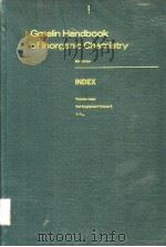 GMELIN HANDBOOK OF INORGANIC CHEMISTRY  8TH EDITION  INDEX FORMULA INDEX 2ND SUPPLEMENT VOLUME 3 C-C     PDF电子版封面  3540935754   