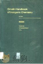 GMELIN HANDBOOK OF INORGANIC CHEMISTRY  8TH EDITION  INDEX FORMULA INDEX 2ND SUPPLEMENT VOLUME 1 Ac-（ PDF版）