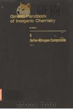 GMELIN HANDBOOK OF INORGANIC CHEMISTRY 8TH EDITION S SULFUR-NITROGEN COMPOUNDS PART 6（ PDF版）
