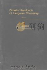 GMELIN HANDBOOK OF INORGANIC CHEMISTRY  8TH EDITION  SI SILICON SUPPLEMENT VOLUME B3 SYSTEM NUMBER 1     PDF电子版封面  3540935266   