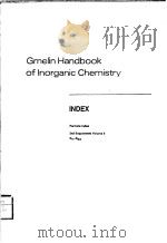 GMELIN HANDBOOK OF INORGANIC CHEMISTRY  8TH EDITION  INDEX FORMULA INDEX 2ND SUPPLEMENT VOLUME 6 C17（ PDF版）