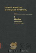 GMELIN HANDBOOK OF INORGANIC CHEMISTRY 8TH EDITION F FLUORINE SUPPLEMENT VOLUME 5 COMPOUNDS WITH NIT（ PDF版）