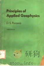 PRINCIPLES OF APPLIED GEOPHYSICS  THIRD EDITION     PDF电子版封面    D.S.PARASNIS 