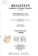 BEILSTEINS HANDBOOK OF ORGANIC CHEMISTRY  FOURTH EDITION  FIFTH SUPPLEMENTARY SERIES  REINER LUCKENB     PDF电子版封面  3540541667   
