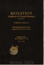 BEILSTEIN HANDBOOK OF ORGANIC CHEMISTRY COLLECTIVE INDEXES FIFTH SUPPLEMENTARY SERIES FORMULA INDEX     PDF电子版封面  3540525858   
