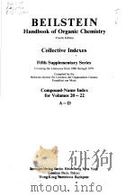 BEILSTEIN HANDBOOK OF ORGANIC CHEMISTRY COLLECTIVE INDEXES FIFTH SUPPLEMENTARY SERIES COMPOUND-NAME     PDF电子版封面  3540546243   