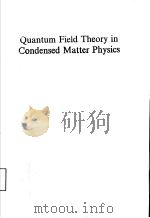 QUANTUM FIELD THEORY IN CONDENSED MATTER PHYSICS（ PDF版）