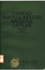 CHARGED-PARTICLE-INDUCED RADIATIVE CAPTURE（ PDF版）