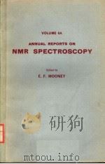 ANNUAL REPORTS ON NMR SPECTROSCOPY  VOLUME 6A（ PDF版）