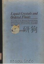 LIQUID CRYSTALS AND ORDERED FLUIDS     PDF电子版封面    JULIAN F.JOHNSON AND ROGER S.P 