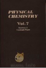 PHYSICAL CHEMISTRY  AN ADVANCED TREATISE  VOLUME 7     PDF电子版封面  0122456076  HENRY EYRING 