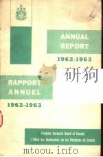 ANNUAL REPORT OF THE FISHERIES RESEARCH BOARD OF CANADA 1962-63 FOR THE FISCAL YRER ENDED MARCH 31，1     PDF电子版封面     