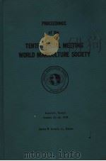 PROCEEDINGS OF THE WORLD MARICULTURE SOCIETY VOLUME，10，1979     PDF电子版封面    JAMES W.AVALT，JR 