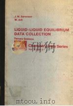 LIQUID-LIQUID EQUILIBRIUM DATA COLLECTION TERNARY SYSTEMS CHEMISTRY DATA SERIES VOL.4 PART 2（ PDF版）