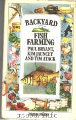 BACKYARD FISH FARMING PAUL BRYANT KIM JAUNCEY AND TIM ATACK（ PDF版）