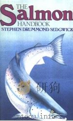 THE SALMON HANDBOOK THE LIFE AND CULTIVATION OF FISHES OF THE SALMON FAMILY（ PDF版）