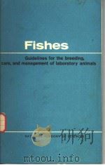 FISHES GUIDELINES FOR THE BREEDING，GARE，AND MANAGEMENT OF LABORATORY ANIMALS（ PDF版）