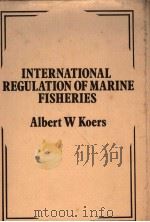 INTERNATIONAL REGULATION OF MARINE FISHERIES A STUDY OF REGIONAL FISHERIES ORGANIZATIONS（ PDF版）