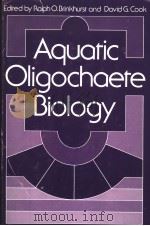 AQUATIC OLIGOCHAETE BIOLOGY     PDF电子版封面  0306403382  RALPH O.BRINKHURST AND DAVID G 
