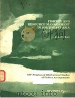 FISHERY AND RESOURCE MANAGEMENT IN SOUTHEAST ASIA     PDF电子版封面  0801818265  JOHN C.MARR 