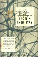 INTRODUCTION TO PROTEIN CHEMISTRY     PDF电子版封面    SIDNEY W.FOX AND JOSEPH F.FOST 