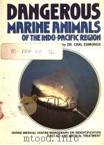 DANGEROUS MARINE ANIMALS OF THE INDO-PACIFIC REGION     PDF电子版封面     