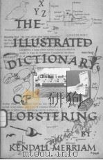 THE ILLUSTRATED DICTIONARY OF LOBSTERING     PDF电子版封面     