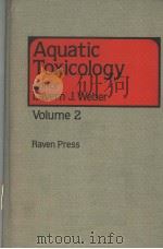 AQUATIC TOXICOLOGY  VOLUME 2（ PDF版）