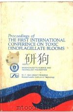 PROCEEDINGS OF THE FIRST INTERNATIONAL CONFERENCE ON TOXIC DINOFLAGELLATE BLOOMS     PDF电子版封面    VINCENT R.LOCICERO 