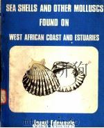SEA SHELLS AND OTHER MOLLUSCS FOUND ON WEST AFRICAN SHORES AND ESTUARIES（ PDF版）