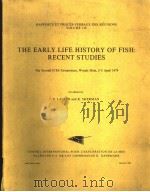 THE EARLY LIFE HISTORY OF FISH：RECENT STUDIES（ PDF版）