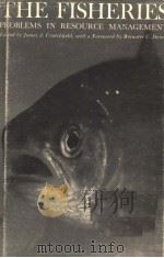 THE FISHERIES：PROBLEMS IN RESOURCE MANAGEMENT     PDF电子版封面    JAMES A.CRUTCHFIELD 