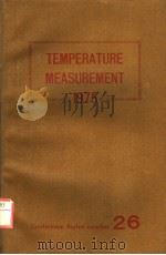 TEMPERATURE MEASUREMENT，1975  CONFERENCE SERIES NUMBER 26（ PDF版）