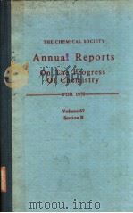 THE CHEMICAL SOCIETY  ANNUAL REPORTS ON THE PROGRESS OF CHEMISTRY VOL.67 1970 B（ PDF版）