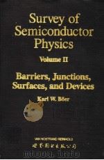 SURVEY OF SEMICONDUCTOR PHYSICS  VOLUME 2     PDF电子版封面  7506217252  KARL W.BOER 