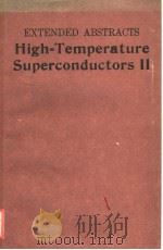 EXTENDED ABSTRACTS HIGH-TEMPERATURE  SUPERCONDUCTORS 2     PDF电子版封面     