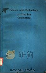 SCIENCE AND TECHNOLOGY OF FAST ION CONDUCTORS     PDF电子版封面  0306432188  HARRY L.TULLER AND MINKO BALKA 