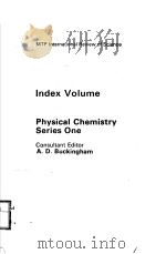 INDEX VOLUME  PHYSICAL CHEMISTRY SERIES ONE（ PDF版）