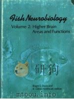 FISH NEUROBIOLOGY VOLUME 2:HIGHER BRAIN AREAS AND FUNCTIONS（ PDF版）