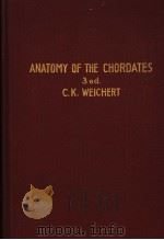 ANATOMY OF THE CHORDATES  3RD EDITION     PDF电子版封面    CHARLES K.WEICHERT 