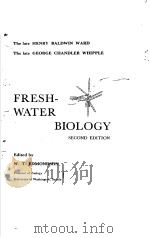 FRESH-WATER BIOLOGY  SECOND EDITION     PDF电子版封面    W.T.EDMONDSON 